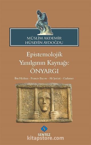 Epistemolojik Yanılgının Kaynağı: Önyargı