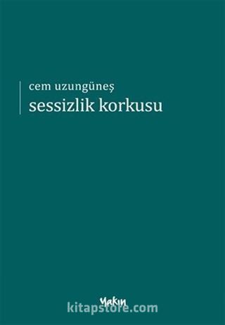 Sessizlik Korkusu