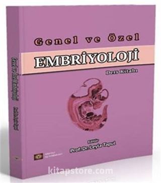 Genel ve Özel Embriyoloji Ders Kitabı