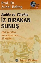 Akılda ve Yürekte İz Bırakan Sunuş