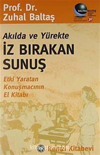 Akılda ve Yürekte İz Bırakan Sunuş