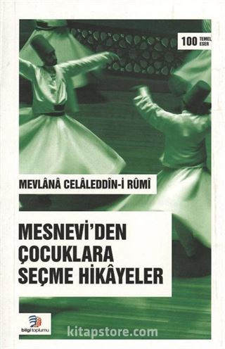 Mesnevi'den Çocuklara Seçme Hikayeler