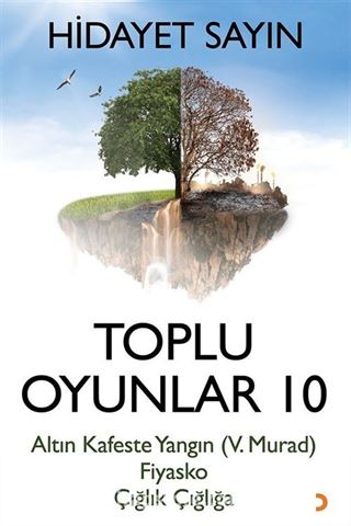 Toplu Oyunlar 10 / Altın Kafeste Yangın (V.Murad) Fiyasko