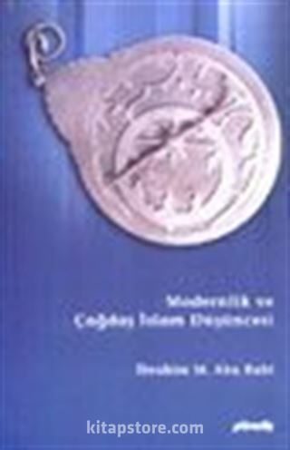 Modernlik ve Çağdaş islam Düşüncesi