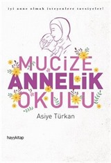 Mucize Annelik Okulu