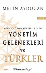 Yönetim Gelenekleri ve Türkler 1.Cilt