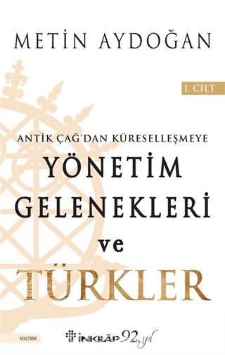 Yönetim Gelenekleri ve Türkler 1.Cilt