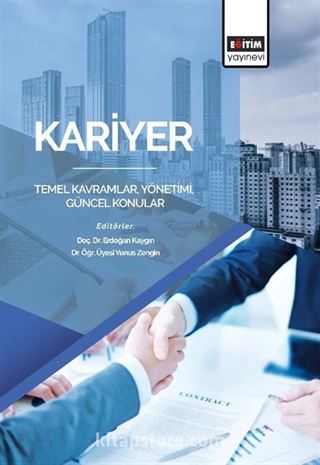 Kariyer: Temel Kavramlar, Yönetimi, Güncel Konular