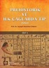 Prehistorik ve İlk Çağlarda Tıp Külliyat Cilt 1