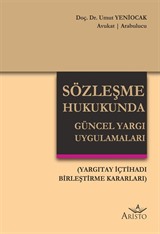 Sözleşme Hukukunda Güncel Yargı Uygulamaları