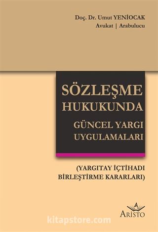 Sözleşme Hukukunda Güncel Yargı Uygulamaları