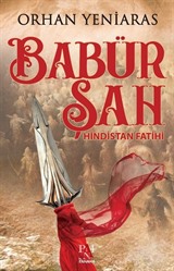 Babür Şah Hindistan Fatihi