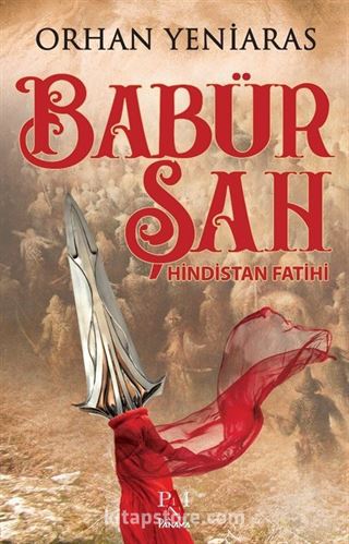 Babür Şah Hindistan Fatihi