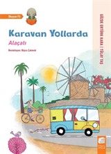 Karavan Yollarda / Alaçatı