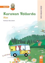 Karavan Yollarda / Rize