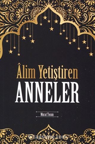 Alim Yetiştiren Anneler