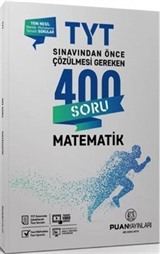 TYT Matematik Sınavdan Önce Çözülmesi Gereken 400 Soru