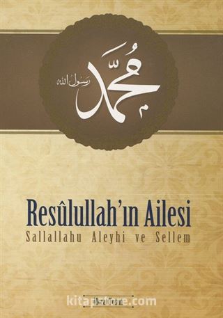 Resulullah'ın Ailesi (s.a.v.)