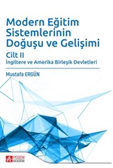 Modern Eğitim Sistemlerinin Doğuşu ve Gelişimi Cilt II