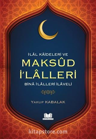 İ'lal Kaideleri ve Maksud İ'lalleri Bina İ'lalleri İlaveli