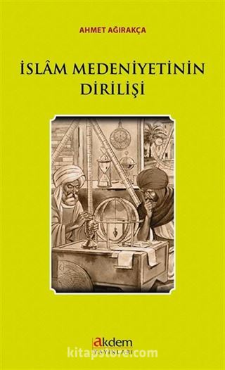 İslam Medeniyetinin Dirilişi