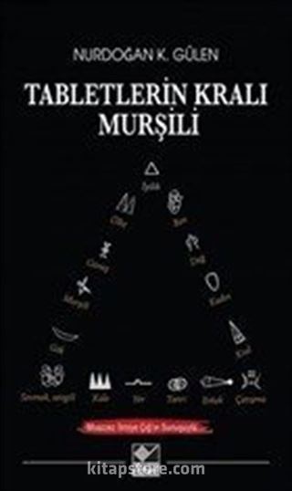 Tabletlerin Kralı Murşili