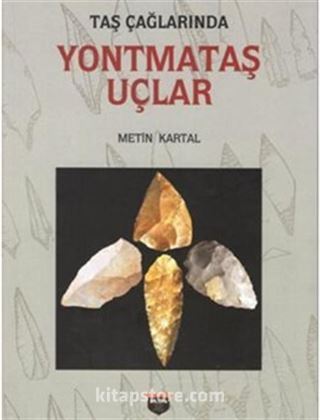 Yontmataş Uçlar