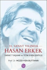 35. Sanat Yılında Hasan Erkek