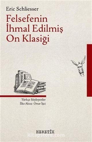 Felsefenin İhmal Edilmiş On Klasiği