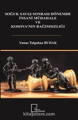 Soğuk Savaş Sonrası Dönemde İnsani Müdahale ve Kosova'nın Bağımsızlığı