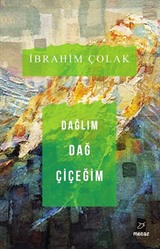 Dağlım Dağ Çiçeğim