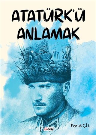 Atatürk'ü Anlamak