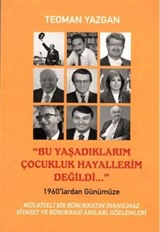 Bu Yaşadıklarım Çocukluk Hayallerim Değildi