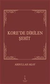 Kore'de Dirilen Şehit