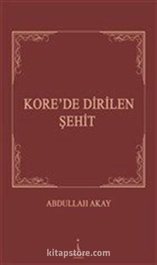 Kore'de Dirilen Şehit