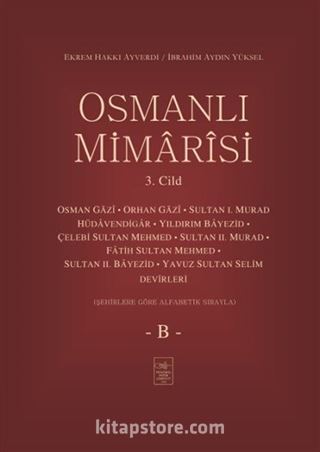 Osmanlı Mimarisi 3. Cilt (B)