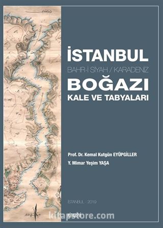 İstanbul Boğazı Kale ve Tabyaları