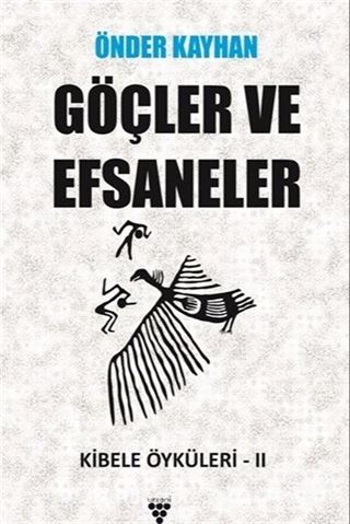 Göçler ve Efsaneler / Kibele öyküleri 2