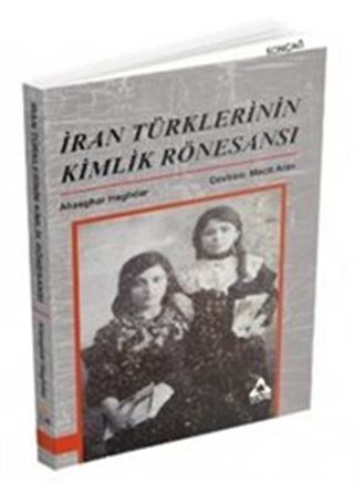 İran Türklerinin Kimlik Rönesansı