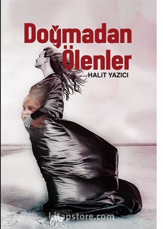 Doğmadan Ölenler