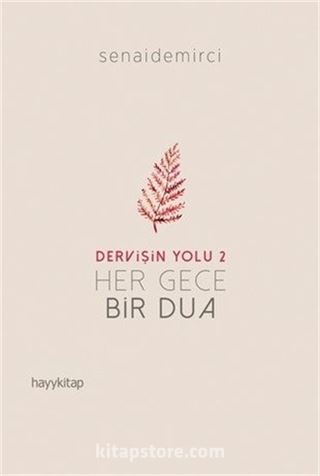 Dervişin Yolu 2 : Her Gece Bir Dua