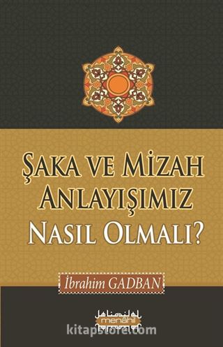 Şaka ve Mizah Anlayışımız Nasıl Olmalı?