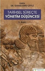 Tarihsel Süreçte Yönetim Düşüncesi