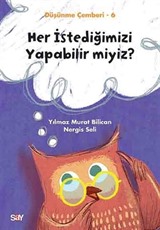 Her İstediğimizi Yapabilir miyiz? / Düşünme Çemberi 6