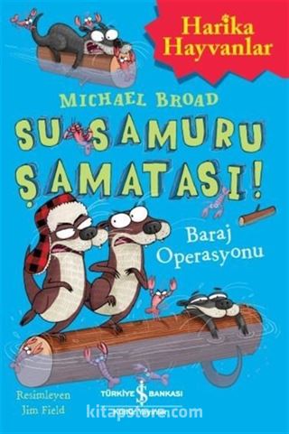 Su Samuru Şamatası! / Baraj Operasyonu