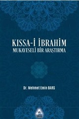 Kıssa-i İbrahim Mukayeseli Bir Araştırma