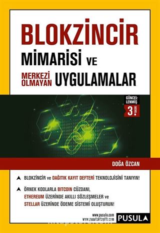 Blokzincir Mimarisi ve Merkezi Olmayan Uygulamalar