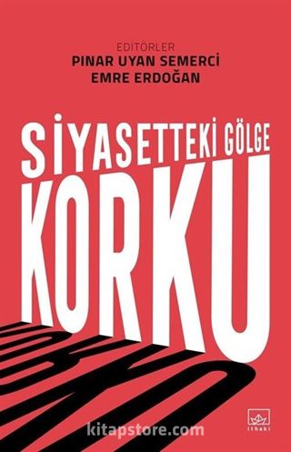 Siyasetteki Gölge: Korku