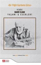 Keskinli Bahri İlhan Yaşamı Eserleri