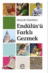 Endülüs'ü Farklı Gezmek